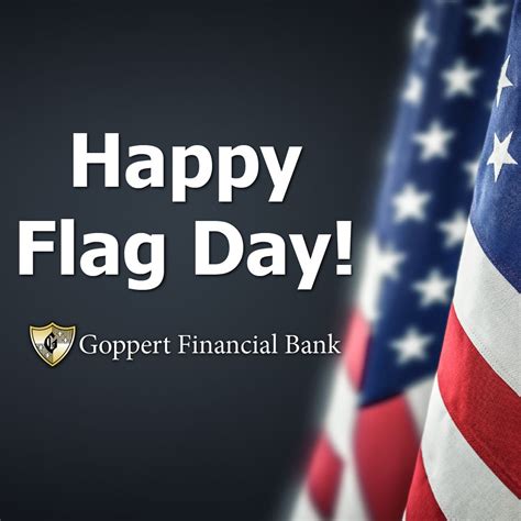 Goppert Financial Bank on LinkedIn: Happy Flag Day, Old Glory!