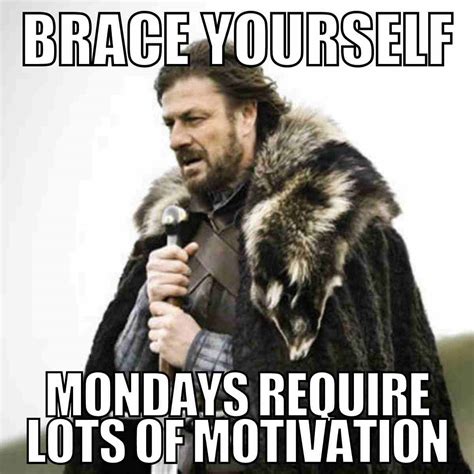 30 Awesome Monday Motivation Memes To Get You Going