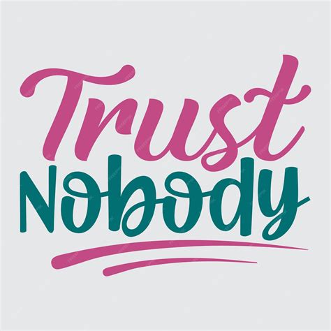 Trust Nobody