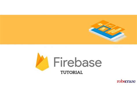REAL-TIME DATA STORE - FIREBASE #TUTORIAL – Robocraze