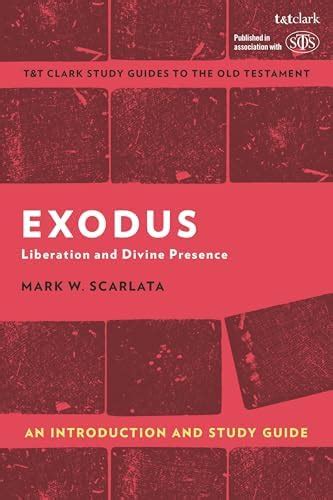Exodus: An Introduction and Study Guide, Liberation and Divine Presence ...