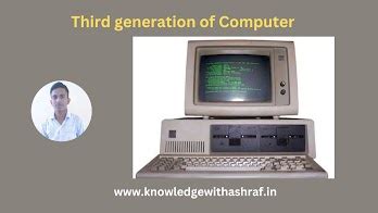 explain third and fourth generation of computer