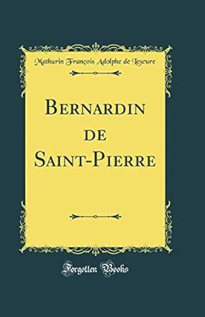 Buy Bernardin de Saint-Pierre (Classic Reprint) Book Online at Low ...