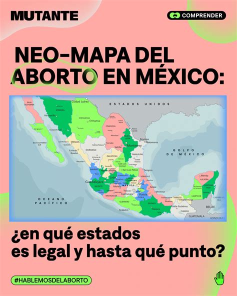 MUTANTE - Neo-mapa del aborto en México: ¿en qué estados es legal y ...