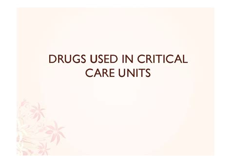 Drus usedin critical care - DRUGS DRUGS USED USED IN CRITICAL IN ...