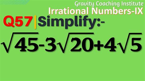 Q57 | Simplify root 45 -3 root 20 + 4 root 5 | simplify √45-3√20+4√5 ...