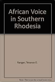 Amazon.in: Buy African Voice in Southern Rhodesia Book Online at Low ...