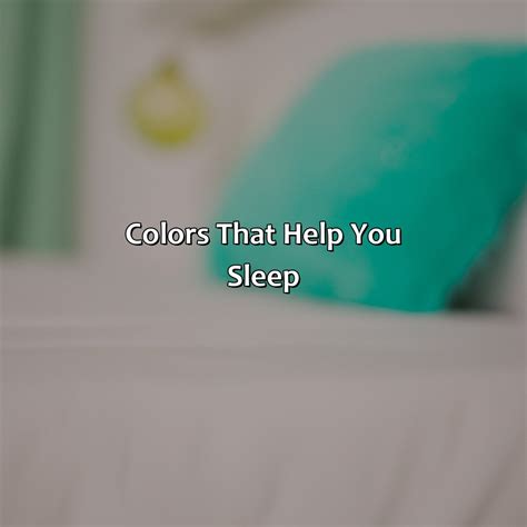 What Color Helps You Sleep - colorscombo.com