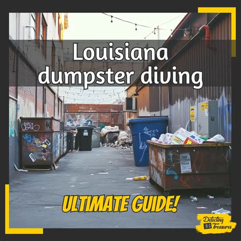 Dumpster Diving in Louisiana (Is It Legal in 2025)