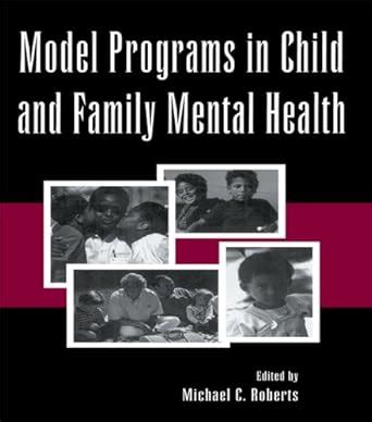 Model Programs in Child and Family Mental Health eBook : Roberts ...