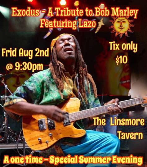 Exodus – A Tribute to Bob Marley Featuring Lazo Live at the Linsmore ...