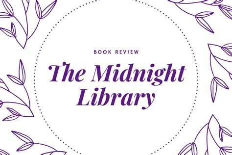 Book Review: The Midnight Library – Matt Haig – The Bibliophile Chronicles