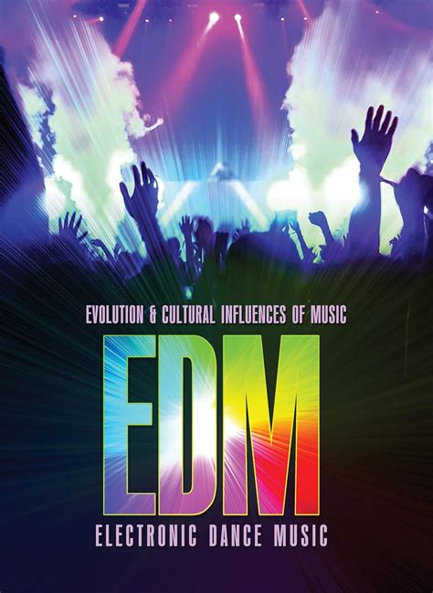 Electronic Dance Music (EDM) (Evolution and Cultural Influences of ...