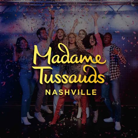 Madame Tussauds Nashville | Ticketing For Less