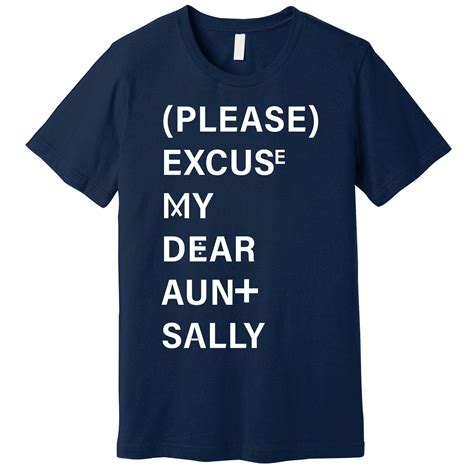 PEMDAS Please Excuse My Dear Aunt Sally Premium T-Shirt | TeeShirtPalace