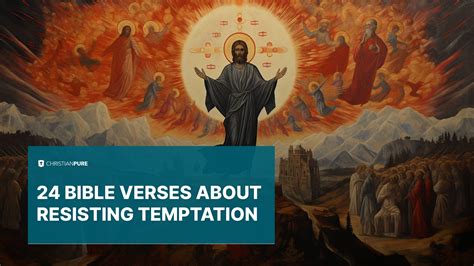 24 Best Bible Verses About resisting temptation | Christian Pure