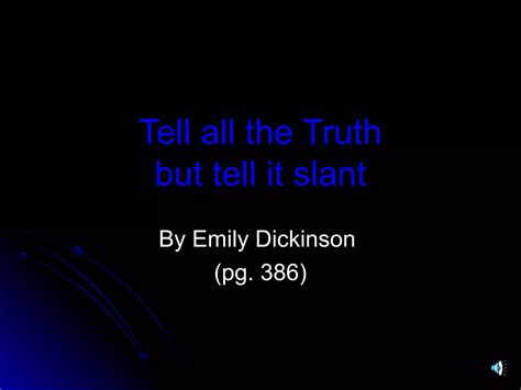 Tell all the truth but tell it slant ppt | PPT