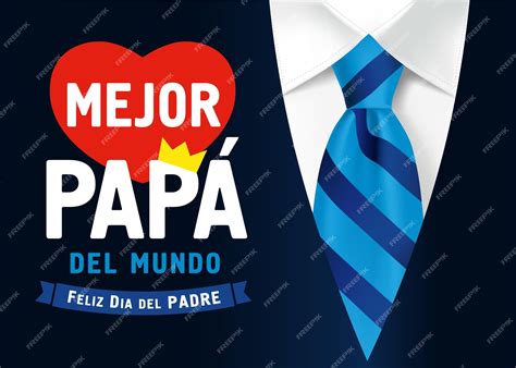 Premium Vector | Mejor papa del mundo feliz dia del padre spanish text ...