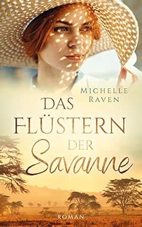 Das Flüstern der Savanne (German Edition) eBook : Raven, Michelle ...