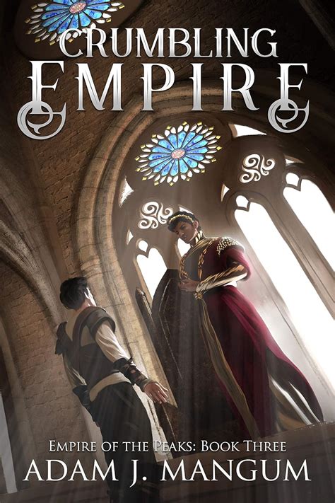 Crumbling Empire: Empire of the Peaks 3 eBook : Mangum, Adam J.: Amazon ...