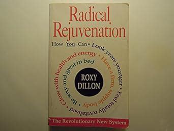 Buy Radical Rejuvenation: You Can Reverse the Effects of Ageing Book ...