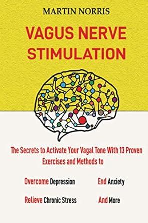 Vagus Nerve Stimulation: The Secrets to Activate Your Vagal Tone With ...