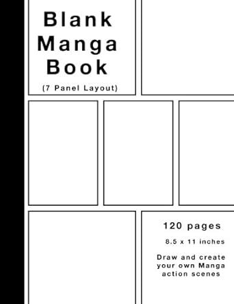 Blank Manga Book: 120 Manga action pages, 7 panel layout, White Paper ...
