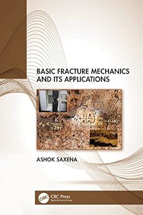 Buy BASIC FRACTURE MECHANICS AND ITS APPLICATIONS (HB 2023) Book Online ...