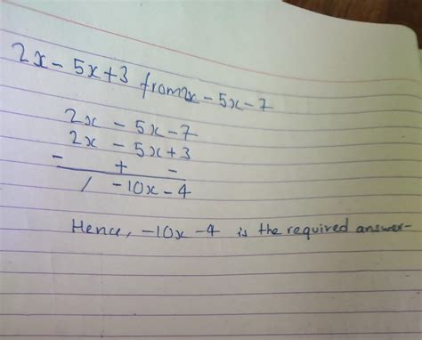 2x-5x +3 from x2-5x-7 - Brainly.in