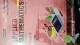 APC Books Applied Mathematics Class 11 CBSE Textbook (Code 241) by M L ...