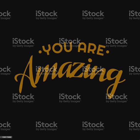 You Are Amazing Inspirational And Motivational Quote Stock Illustration ...