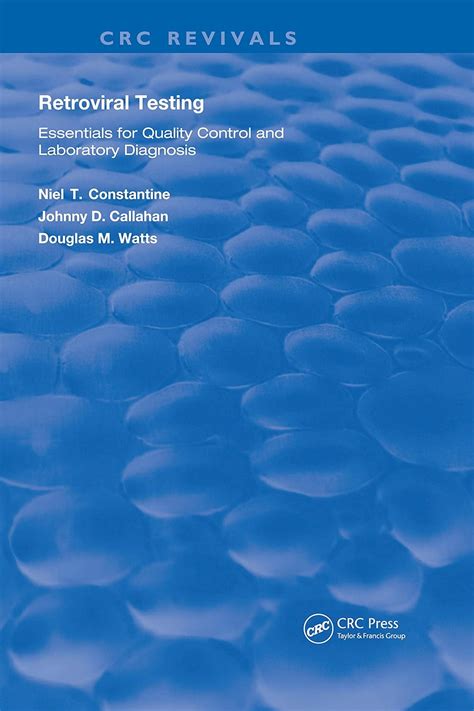 Buy Retroviral Testing: Essentials For Quality Control and Laboratory ...