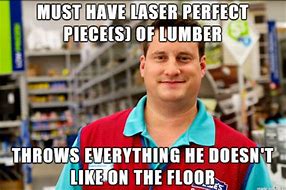 Image result for Menards Lumber Meme S