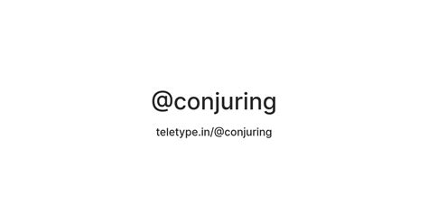@conjuring — Teletype
