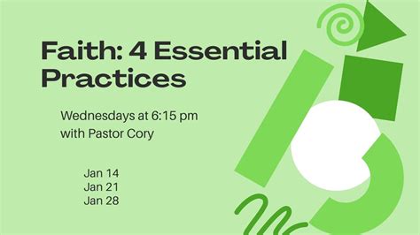 Wednesday Nights with Pastor Cory - Faith: 4 Essential Practices, 4600 ...