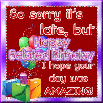 Happy Belated Birthday GIFs | GIFDB.com