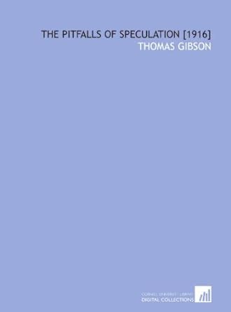 The Pitfalls of Speculation [1916] : Amazon.in: Books