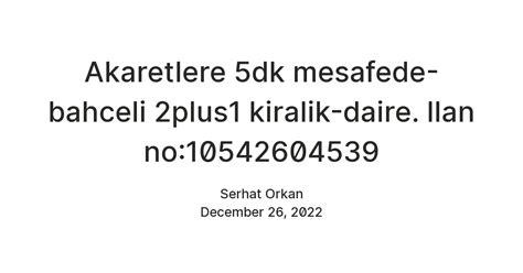 Akaretlere 5dk mesafede-bahceli 2plus1 kiralik-daire. Ilan no ...