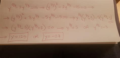 Solve the equation y^2/3 -2y^1/3 =15 is - Brainly.in