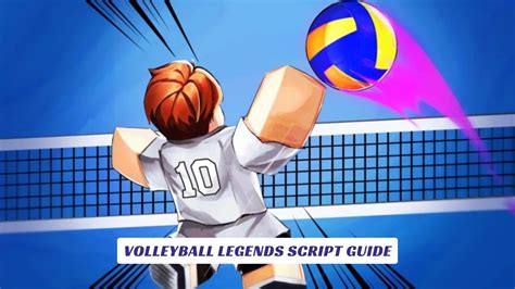 Volleyball Legends Script Guide - Lawod