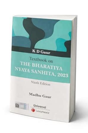 Buy K D Gaur ‘Textbook on THE BHARATIYA NYAYA SANHITA, 2023 Edition 9 ...