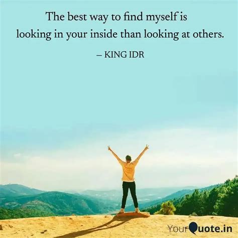 looking in your inside th... | Quotes & Writings by KING IDR | YourQuote
