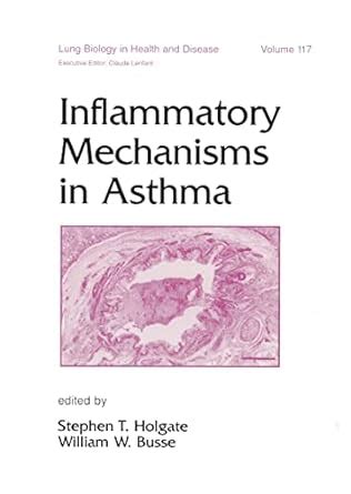 Buy Inflammatory Mechanisms in Asthma: 117 (Lung Biology in Health and ...