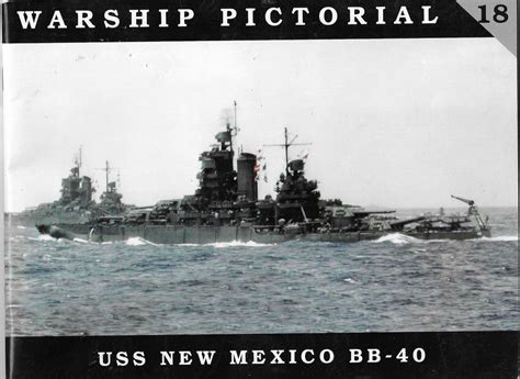 Warship Pictorial No. 18 - USS New Mexico BB-40 by Wiper, Steve: Fine ...
