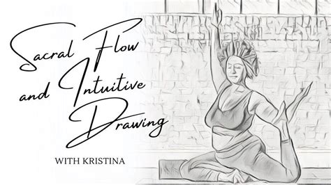 Sacral Flow + Intuitive Drawing, The Body Electric Yoga Company, Saint ...