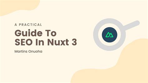 Best Practices for Nuxt.js SEO. One of the biggest selling points of ...