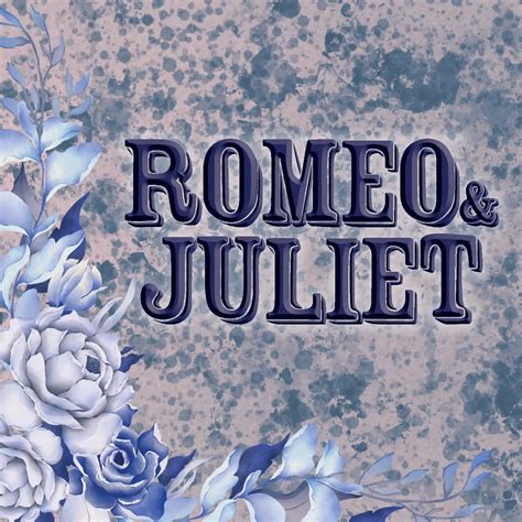 Romeo & Juliet - Ashtabula Arts Center