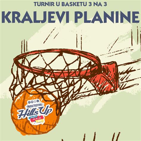 Vesti . HillsUp Zlatibor 2017 - Kraljevi planine turnir u basketu 3 na 3
