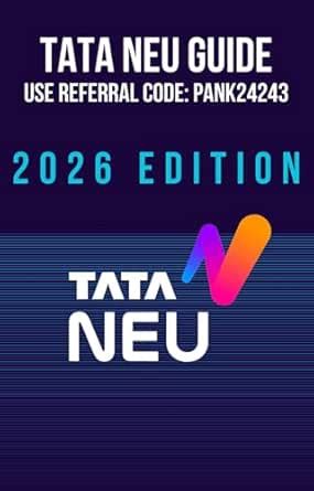 Tata Neu Referral Code: PANK24243 (2026 Edition) - A Free Guide to the ...