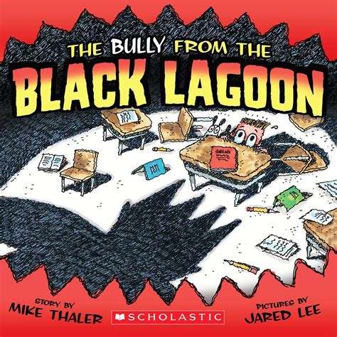The Bully from the Black Lagoon: Mike Thaler, Jared Lee: 9780545065214 ...